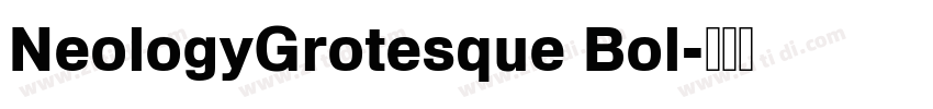NeologyGrotesque Bol字体转换